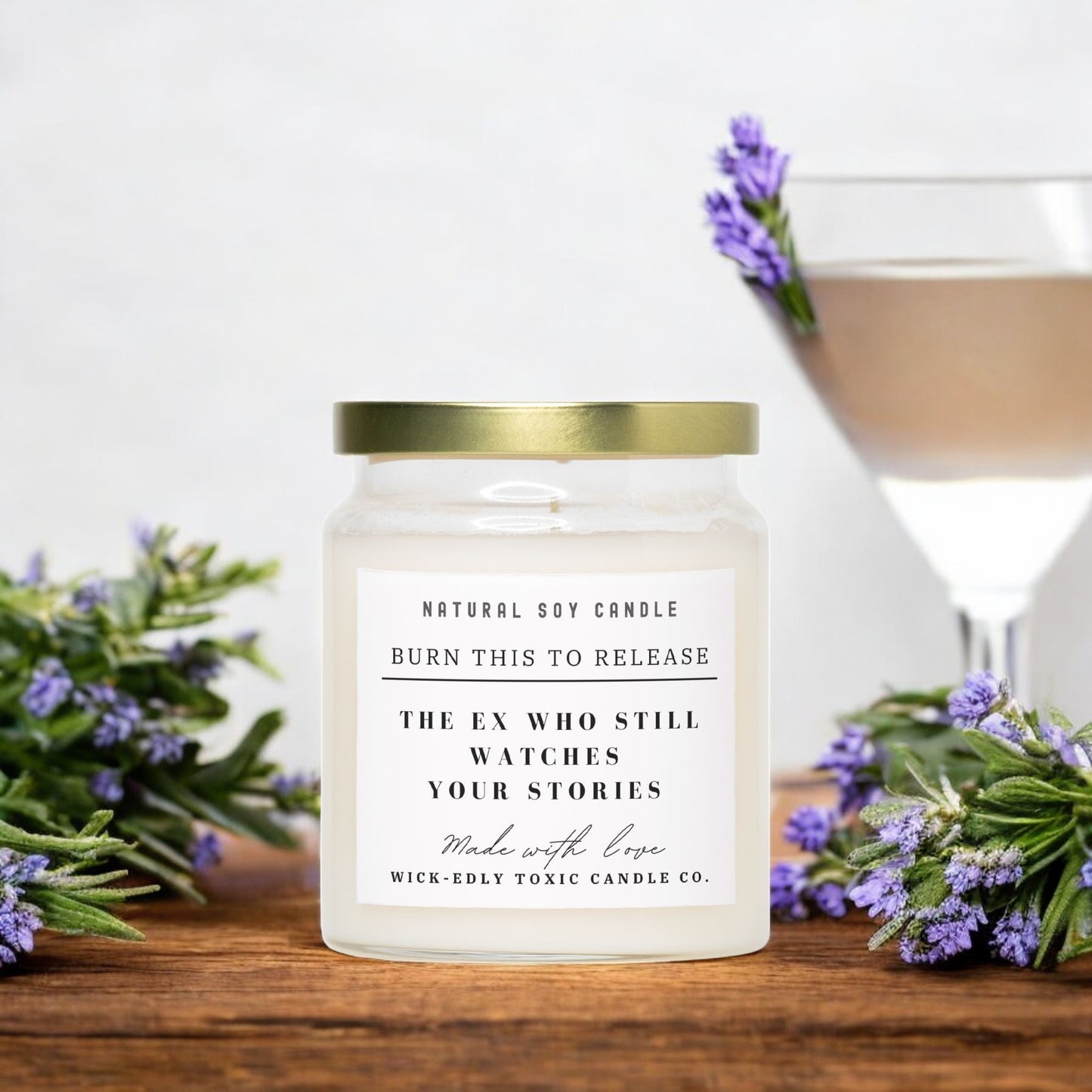 THE EX WHO STILL WATCHES YOUR STORIES CANDLE- 9oz