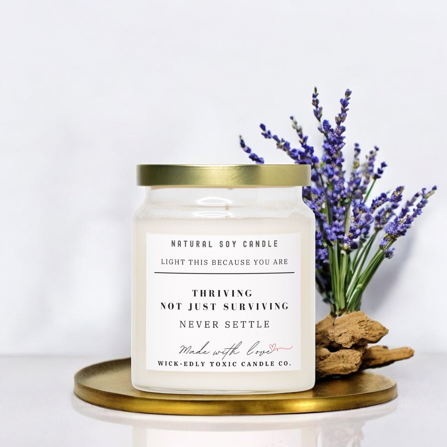 THRIVING NOT JUST SURVIVING CANDLE - TRIPLE SCENTED SOY WAX CANDLE- 9oz