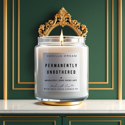 Permanently Unbothered candle by Wickedly Toxic Candle Co, 9oz vanilla-scented candle made with eco-friendly coconut apricot soy wax for a calming and relaxing ambiance